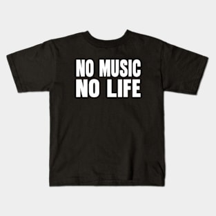 No music no life Kids T-Shirt